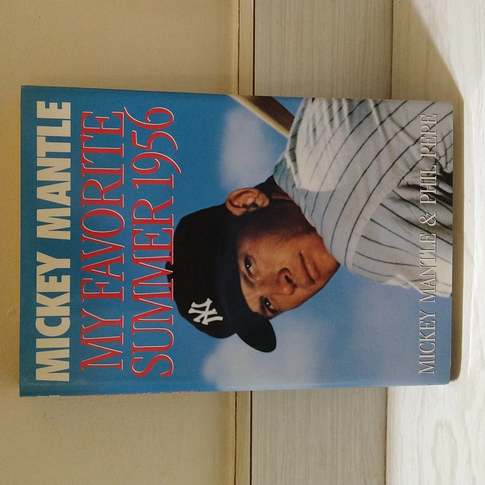 Vintage 1991 Mickey Mantle "My Favorite Summer 1956" Book Phil Pepe